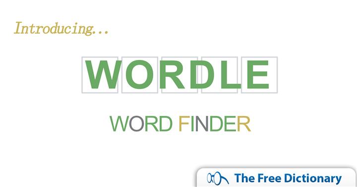 NEW at The Free Dictionary Wordle Word Finder!