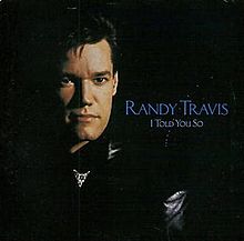 Randy Travis - I Told You So.jpg