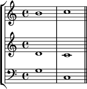  { << \new StaffGroup << \new Staff << \clef treble \time 4/4 \relative c'' { \clef treble \time 4/4 b1 c } >> \new Staff << \clef treble \time 4/4 \relative c' { d1 c } >> \new Staff << \clef bass \time 4/4 \relative c' { g1 c, \bar "||" } >> >> >> } 