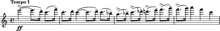 \relative c'' { \clef treble \time 4/4 \key c \major \tempo "Tempo I" e'2~->(\ff e8. d16--) c8.( f16--) | c8. d16 c4~( c8. d16--) c8.( bes16--) | a8.->( bes16--) c8.->( des16--) d8.->( e16--) f8.->( g16--) | f8.->( g16) a4 f c }