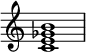  { \override Score.TimeSignature #'stencil = ##f \relative c' { \clef treble \time 4/4 <c e ges b>1 } } 
