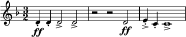 \relative c' { \clef treble \time 3/2 \key d \minor d\ff-. d-. d2-> d-> | r r d\ff | e4-.-> c-. c1-> }