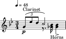\relative c' { \clef treble \time 3/4 \key bes \major \tempo 4 = 48 << { \times 2/3 {g'8(^"Clarinet"\p ees' d} c2) } \\ { s4 r8. <bes ges>16_"Horns" <bes ges>4-> } >> }