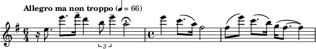  \relative c'' { \clef treble \key e \minor \time 6/4 \tempo "Allegro ma non troppo" 4 = 66 r16 e8. e'8.[ fis16--] d4 \times 2/3 { b8 e4-- } a,2 \fermata \time 4/4 e'4 c8.( a16) fis2 fis8( e') c8.( b16) g( fis8.~ fis4) } 