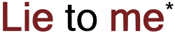 Lie to Me.svg