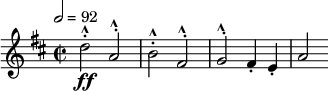  \relative c'' { \clef treble \time 2/2 \key d \major \tempo 2 = 92 d2^.^^\ff a^.^^ | b^.^^ fis^.^^ | g^.^^ fis4-. e-. | a2 } 