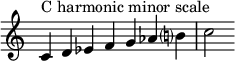 { \override Score.TimeSignature #'stencil = ##f \relative c' { \clef treble \time 7/4 c4^\markup { C harmonic minor scale } d es f g aes b!? c2 } } 