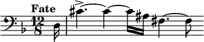 \relative c { \clef bass \key d \minor \time 12/8 \tempo "Fate" \partial 16*1 d16 | cis'4.->~ cis4~ cis16) ais fis4.~ fis8 }