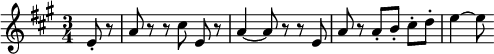  \relative c' { \clef treble \time 3/4 \key a \major \partial 4*1 e8-. r | a r r \autoBeamOff cis e, r | a4~ a8 r r e | a r \autoBeamOn a-.[ b-.] cis-.[ d-.] | e4~ e8 } 
