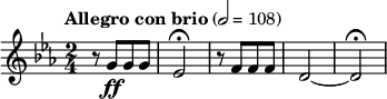 {\clef treble \key c \minor \tempo "Allegro con brio" 2=108 \time 2/4 {r8 g'\ff[ g' g'] | ees'2\fermata | r8 f'[ f' f'] | d'2~ | d'\fermata | } }