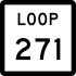 State Highway Loop 271 marker