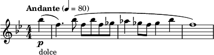  \relative c''' { \key bes \major \numericTimeSignature \time 4/4 \tempo "Andante" 4=80 \partial 4*1 bes4\p_"dolce"( | f4.) bes8( f bes f ges | aes4 ges8 f ges4 bes | f1) } 