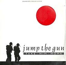 Jump The Gun-Take Him Home.jpg