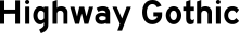 Highway Gothic font.svg