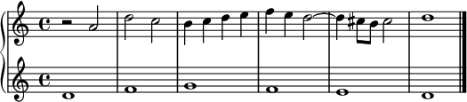 \relative c' { \new PianoStaff << \new Staff { r2 a' d c b4 c d e f e d2~ d4 cis8 b cis2 d1 \bar "|." } \new Staff { d, f g f e d \bar "|." } >> }