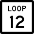 State Highway Loop 12 marker