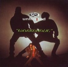 2 Unlimited - workaholic.jpg