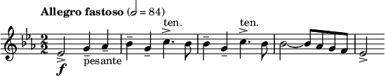  \relative c'{\clef treble \key ees \major \tempo "Allegro fastoso" 2=84 \numericTimeSignature \time 2/2 ees2->\f g4--_"pesante" aes-- | bes-- g-- c4.->^"ten." bes8 | bes4-- g-- c4.->^"ten." bes8 | bes2~ bes8 aes8 g f |ees2-> } 