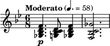 \relative c' { \clef treble \key bes \major \time 6/8 \tempo "Moderato" 4. = 58 <f d bes ges>4.\p <d c bes g>8 <f d bes ges>4 | <ges c, bes f>2. }