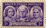 United States postage stamp featuring Elizabeth Stanton, Carrie Chapman Catt, and Lucretia Mott, with caption: 100 years of progress of women, 1848-1948