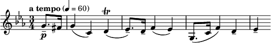 \relative c'' { \clef treble \time 3/4 \key c \minor \tempo "a tempo" 4 = 60 \partial 8*2 g8.--\p fis16 | g4( c,) d\trill( | ees8.--) d16-- f4( ees) | g,8.( c16 f4) d-- | ees-- }