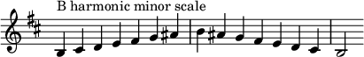  { \override Score.TimeSignature #'stencil = ##f \relative c' { \clef treble \key b \minor \time 7/4 b4^\markup "B harmonic minor scale" cis d e fis g ais b ais g fis e d cis b2 } } 
