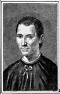 Machiavellianism - the political doctrine of Machiavelli: any means (however unscrupulous) can be used by a ruler in order to create and maintain his autocratic government