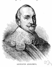 Gustavus - king of Sweden whose victories in battle made Sweden a European power