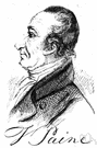 Tom Paine - American Revolutionary leader and pamphleteer (born in England) who supported the American colonist's fight for independence and supported the French Revolution (1737-1809)