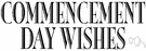 commencement day - the day on which university degrees are conferred