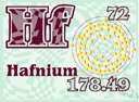 atomic number 72 - a grey tetravalent metallic element that resembles zirconium chemically and is found in zirconium minerals