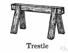 trestle - sawhorses used in pairs to support a horizontal tabletop