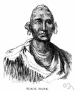 Makataimeshekiakiak - Sauk leader who in 1832 led Fox and Sauk warriors against the United States (1767-1838)