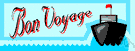bon voyage - an organized expression of goodwill at the start of a trip or new venture