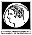 Hannibal - general who commanded the Carthaginian army in the second Punic War
