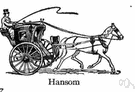 Hansom cab - a two-wheeled horse-drawn covered carriage with the driver's seat above and behind the passengers