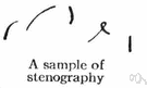 stenography - a method of writing rapidly