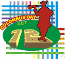 Columbus Day - a legal holiday commemorating the discovery of America by Christopher Columbus
