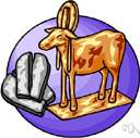 golden calf - (Old Testament) an idol made by Aaron for the Israelites to worship