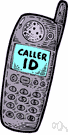 caller ID - a small display that will show you the telephone number of the party calling you