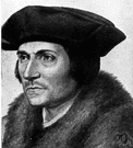 Thomas More - English statesman who opposed Henry VIII's divorce from Catherine of Aragon and was imprisoned and beheaded