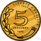 centime - a fractional monetary unit of several countries: France and Algeria and Belgium and Burkina Faso and Burundi and Cameroon and Chad and the Congo and Gabon and Haiti and the Ivory Coast and Luxembourg and Mali and Morocco and Niger and Rwanda and Senegal and Switzerland and Togo