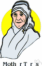 Mother Teresa - Indian nun and missionary in the Roman Catholic Church (born of Albanian parents in what is now Macedonia)