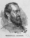 Jackson - general in the Confederate Army during the American Civil War whose troops at the first Battle of Bull Run stood like a stone wall (1824-1863)