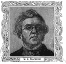 William Makepeace Thackeray - English writer (born in India) (1811-1863)
